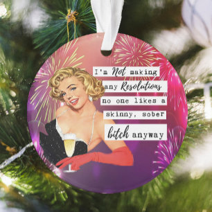 Funny Christmas Ornament For Her Friend Sassy
