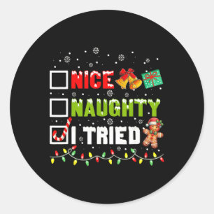 Funny Christmas Pajama Lights Nice Naughty I Tried Classic Round Sticker