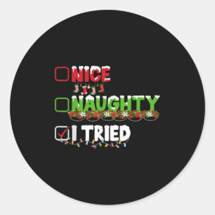 Funny Christmas Pajama Lights Nice Naughty I Tried Classic Round Sticker