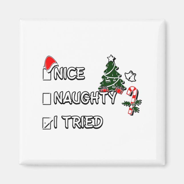 Funny Christmas Pajama Lights Nice Naughty I Tried Magnet (Front)