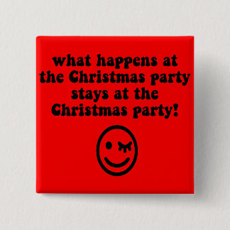 Funny Christmas party 15 Cm Square Badge