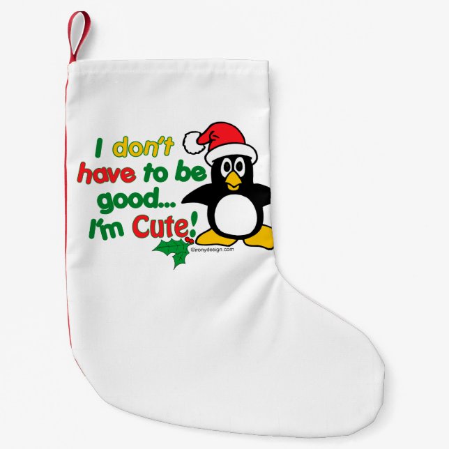 Funny Christmas Penguin I'm cute! Small Christmas Stocking (Front)