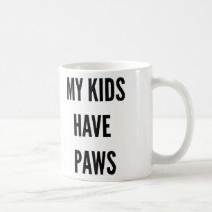 Funny Christmas pet lover my kids have paws Coffee Mug