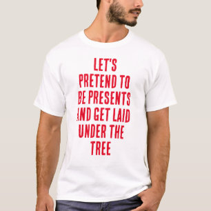 Funny Christmas Pick Up Line T-Shirt