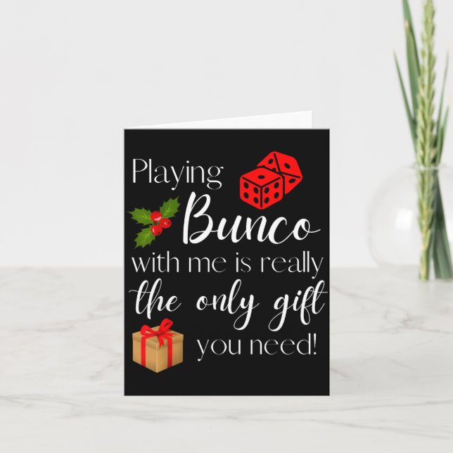 Funny Christmas Playing Bunco With Me Is Gift Bunc Card (Front)
