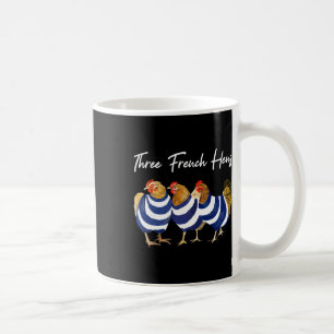 Funny Christmas Pun Three French Hens Chicken Puns Coffee Mug