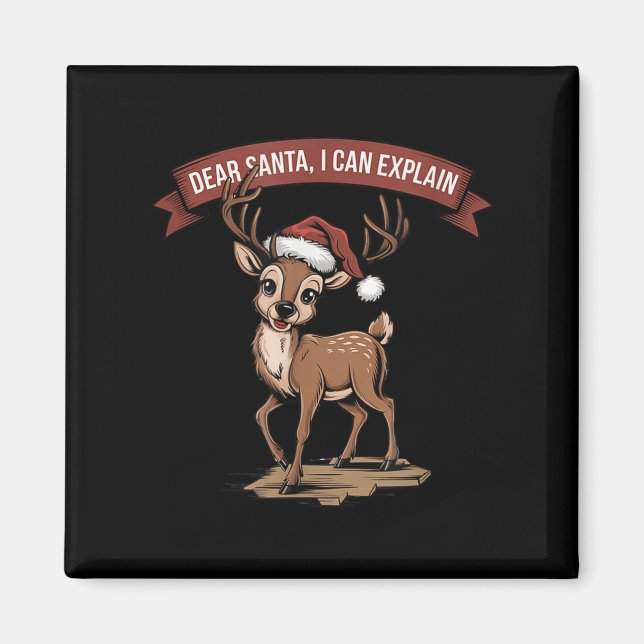 Funny Christmas Quote - Dear Santa I Can Explain  Magnet (Front)