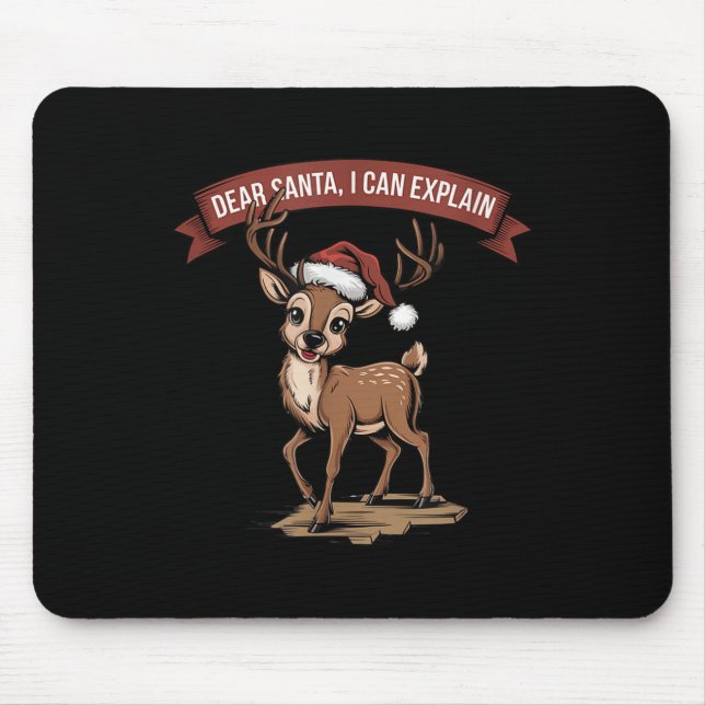 Funny Christmas Quote - Dear Santa I Can Explain  Mouse Pad (Front)