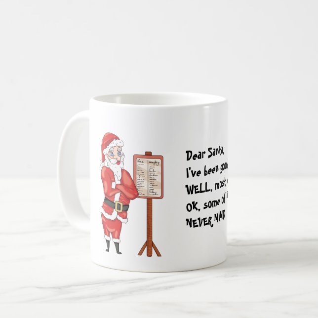Funny Christmas Quote Dear Santa Mug (Front Left)
