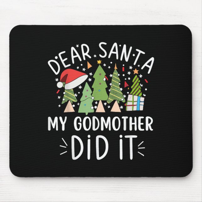 Funny Christmas Quote Sayings Dear Santa My Godmot Mouse Pad (Front)