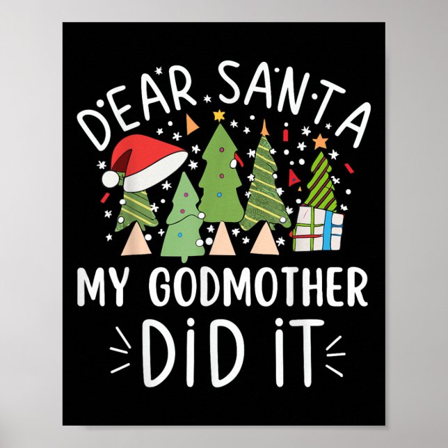 Funny Christmas Quote Sayings Dear Santa My Godmot Poster (Front)