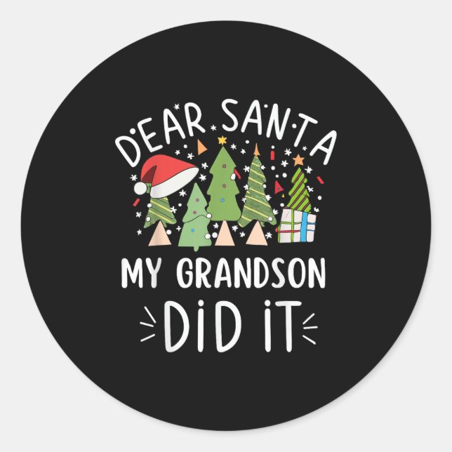 Funny Christmas Quote Sayings Dear Santa My Grands Classic Round Sticker (Front)