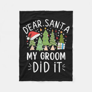 Funny Christmas Quote Sayings Dear Santa My Groom Fleece Blanket