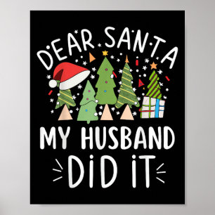 Funny Christmas Quote Sayings Dear Santa My Husban Poster