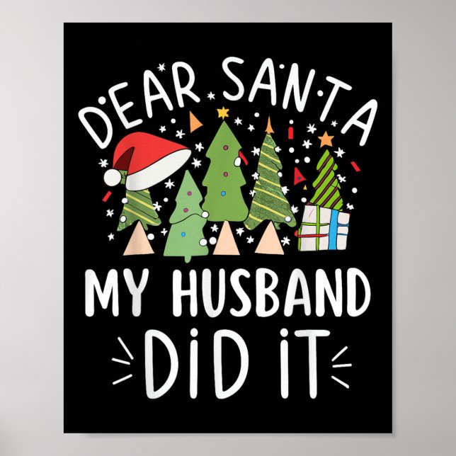 Funny Christmas Quote Sayings Dear Santa My Husban Poster (Front)