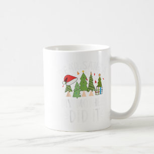 Funny Christmas Quote Sayings Dear Santa My Mother Coffee Mug