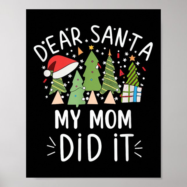 Funny Christmas Quote Sayings Dear Santa My Mum Di Poster (Front)