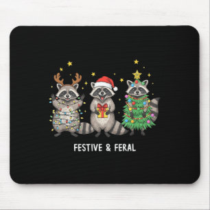 Funny Christmas Racoon - Feral But Festive  Mouse Pad