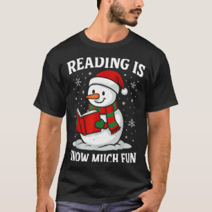 Funny Christmas Reading Is Snow Much Snowman Book T-Shirt