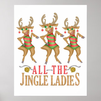 Funny Christmas Reindeer All the Jingle Ladies Poster