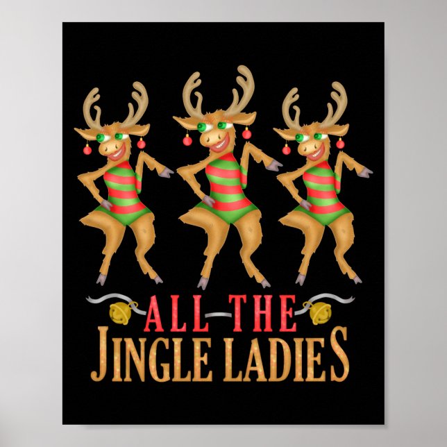Funny Christmas Reindeer All The Jingle Ladies  Poster (Front)