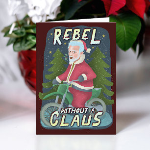 Funny Christmas Santa Claus Humor Motorcycle Rebel Holiday Card
