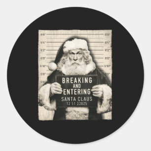 Funny Christmas Santa Claus Humor Mugshot Xmas Men Classic Round Sticker