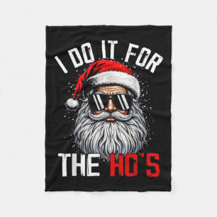 Funny Christmas Santa Claus I Do It For The Hos Cu Fleece Blanket