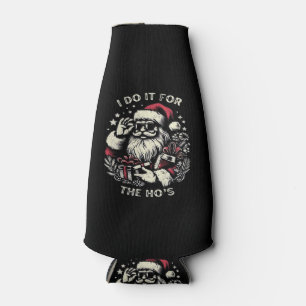 Funny Christmas Santa Claus I Do It For The Hos Me Bottle Cooler