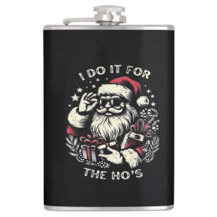 Funny Christmas Santa Claus I Do It For The Hos Me Hip Flask
