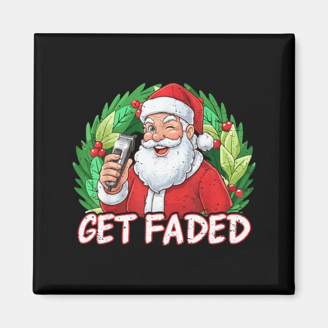 Funny Christmas Santa Claus Santa Barber Get Faded Magnet (Front)
