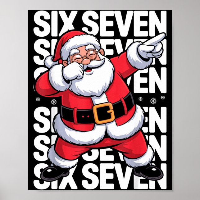 Funny Christmas Santa Dabbing Xmas Dab Six Seven 6 Poster (Front)