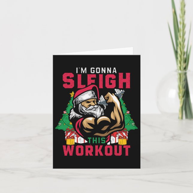 Funny Christmas Santa Gym I'm Gonna Sleigh This Wo Card (Front)