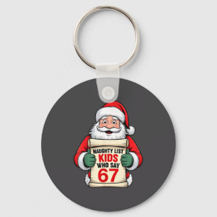 Funny Christmas Santa Naughty List Kids Who Say 67 Key Ring