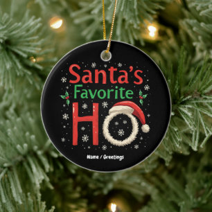 Funny Christmas Santa's Favorite Ho Xmas Pajama Ceramic Ornament