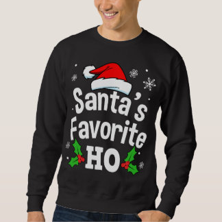 Funny Christmas Santa's Favourite Ho Cute Sweatshirt