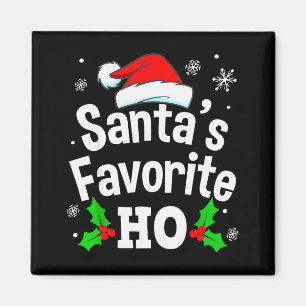 Funny Christmas Santa's Favourite Ho Naughty Pajam Magnet
