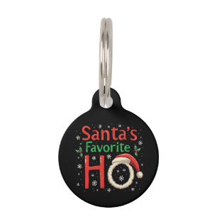 Funny Christmas Santa's Favourite Ho Xmas Pajama Pet Tag