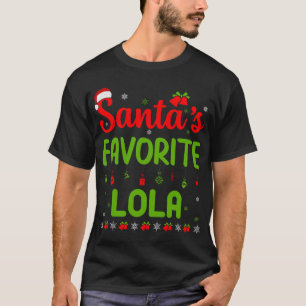 Funny Christmas Santa's Favourite Lola Cute Merry T-Shirt