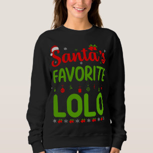 Funny Christmas Santa's Favourite Lolo Cute Merry  Sweatshirt