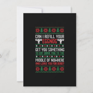Funny Christmas Saying Can I Refill Your Eggnog Ug Invitation