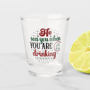 Funny Christmas sees you drinking party Shot Glass