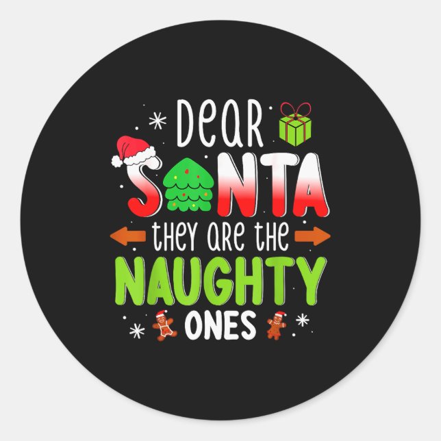 Funny Christmas Shirt Dear Santa They Are The Naug Classic Round Sticker (Front)