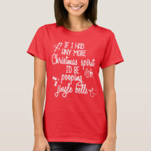 Funny Christmas Shirt Women Holiday Tee Adult