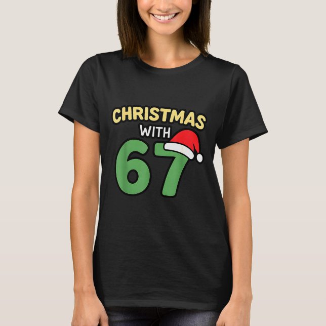 Funny Christmas Shirts With 67 Meme Trendy Joke Ge (Front)