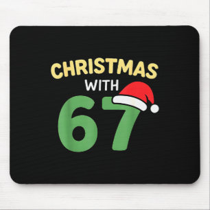 Funny Christmas Shirts With 67 Meme Trendy Joke Ge Mouse Pad