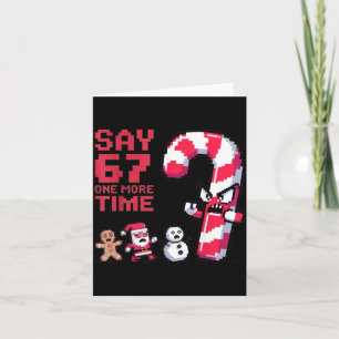 Funny Christmas Six Seven Meme Say 67 One Humor Mo Card