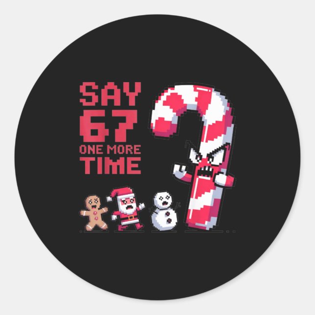 Funny Christmas Six Seven Meme Say 67 One Humor Mo Classic Round Sticker (Front)