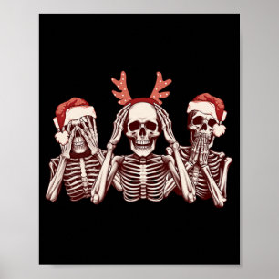 Funny Christmas Skeleton See Hear Speak No Evil Poster