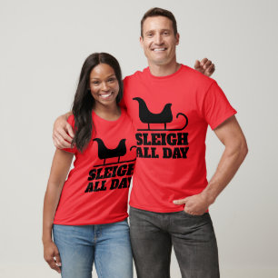 FUNNY CHRISTMAS SLEIGH ALL DAY RED T-SHIRTS